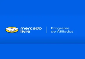 Descubra 7 Benefícios de ser Afiliado do Mercado Livre