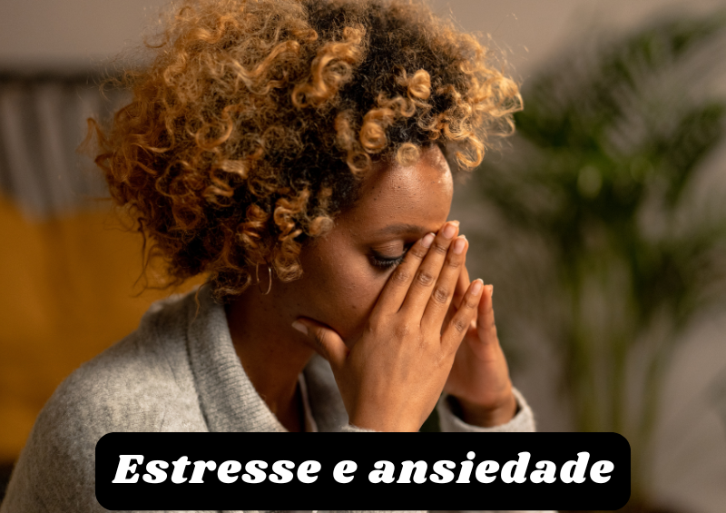Estresse e ansiedade