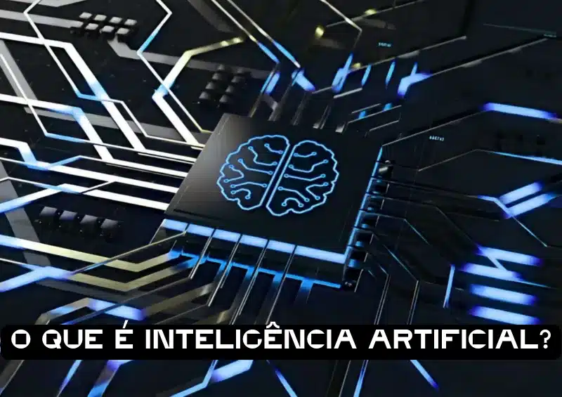 Inteligência Artificial: Você sabe o que é?